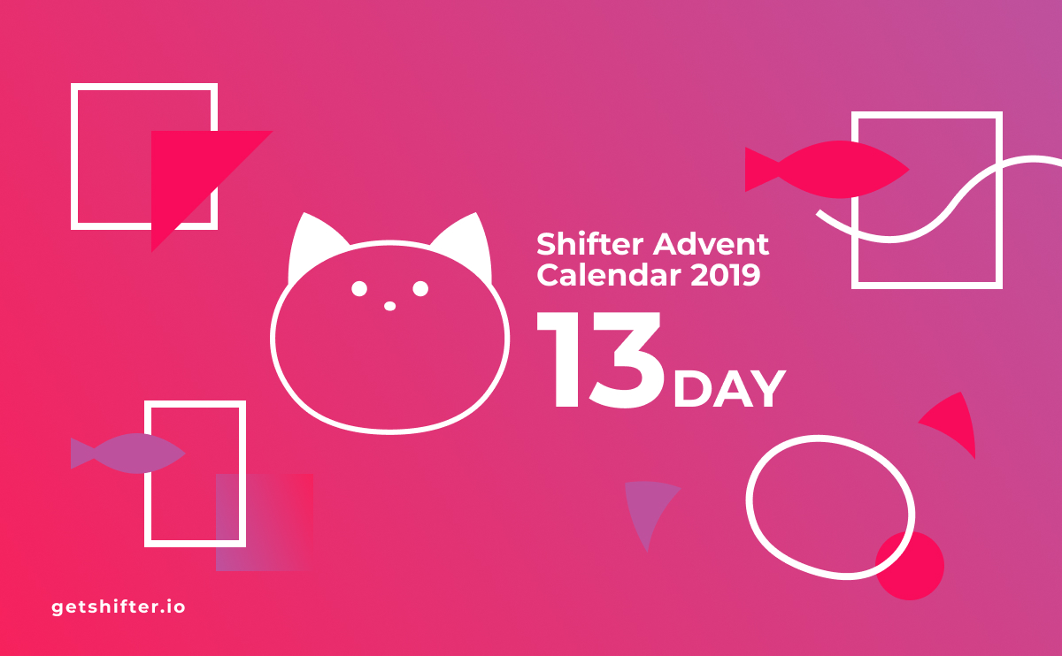 Shifterというデジタルプロダクトとデザインの話 – Shifter Advent Calendar 2019 / 13日目